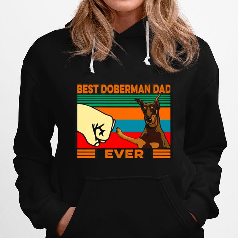 Best Doberman Dad Ever Hoodie