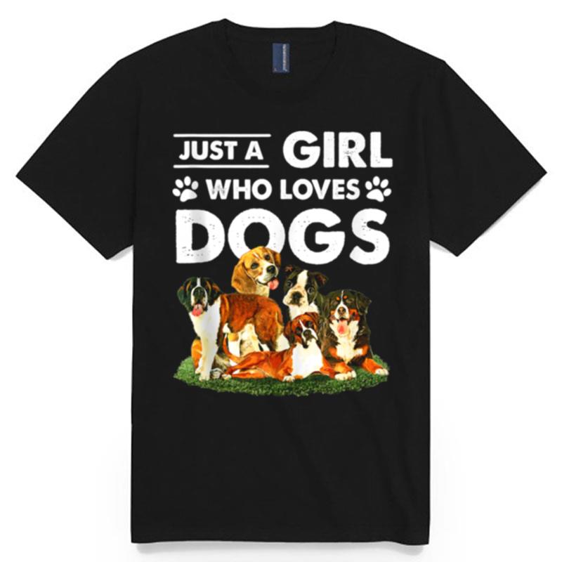 Best Dog Mom Ever Just A Girl Who Loves Dog Puppy Pet T-Shirt