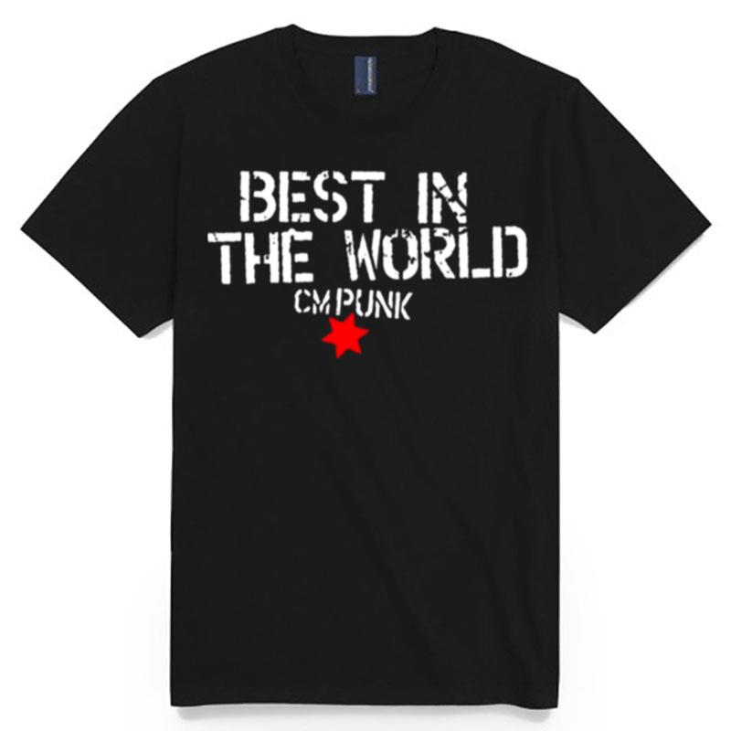 Best In The World Cm Punk T-Shirt