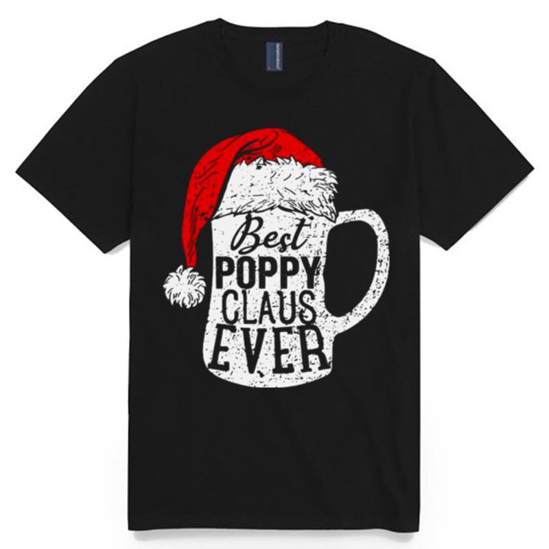 Best Poppy Claus Ever Beer Lover T-Shirt