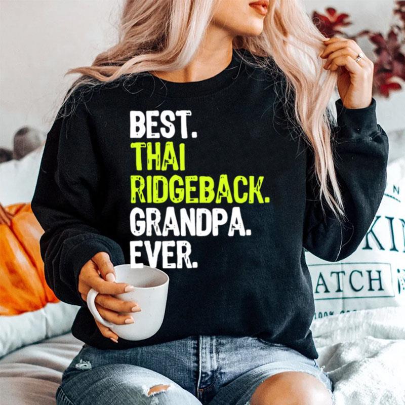 Best Thai Ridgeback Grandpa Ever Sweater