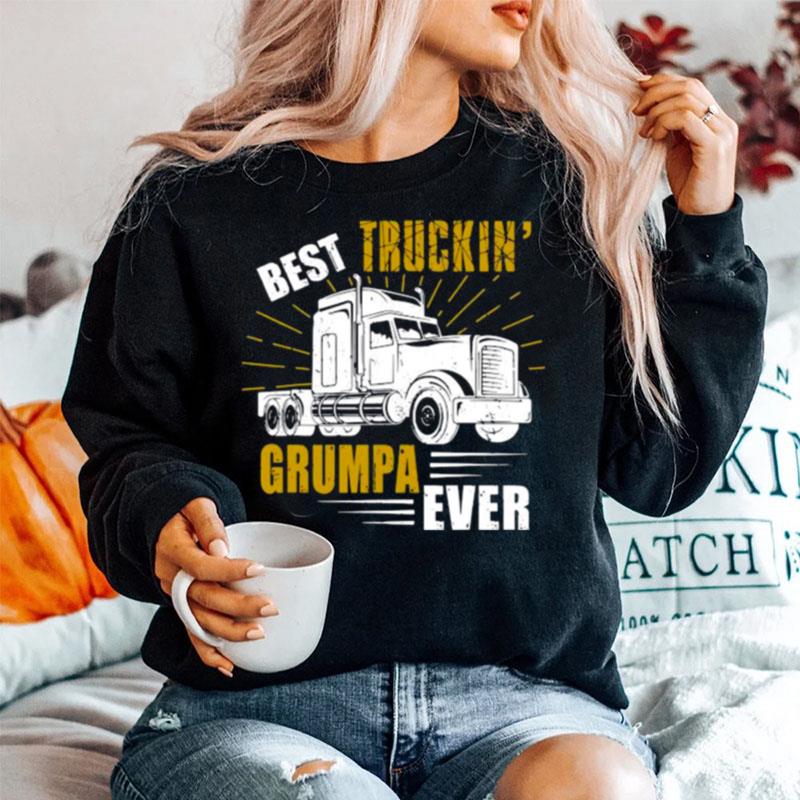 Best Truckin Grumpa Ever Tee Trucker Fathers Day Sweater