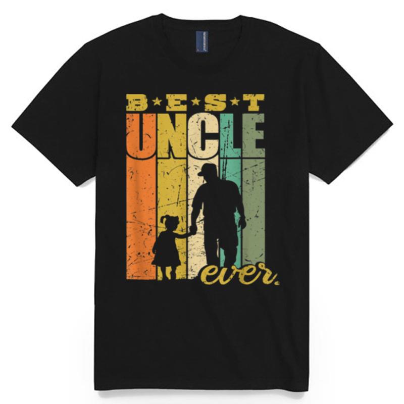 Best Uncle Ever Uncle And Niece T-Shirt