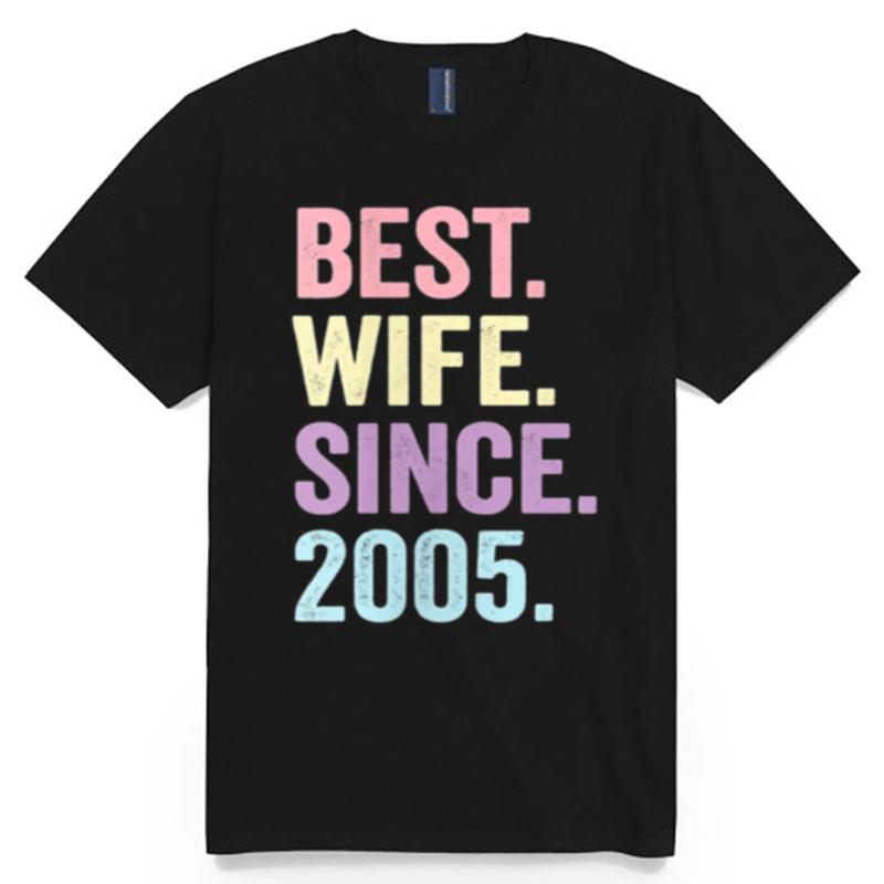 Best Wife Since 2005 16Th Wedding Anniversary 16 Years T-Shirt