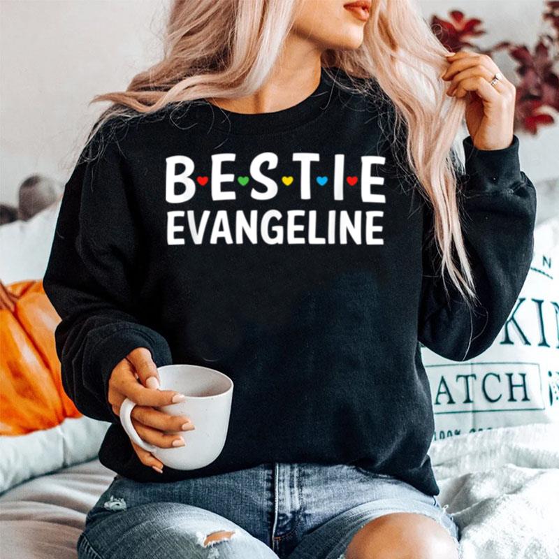 Bestie Evangeline Name Bestie Squad Best Friend Evangeline Sweater