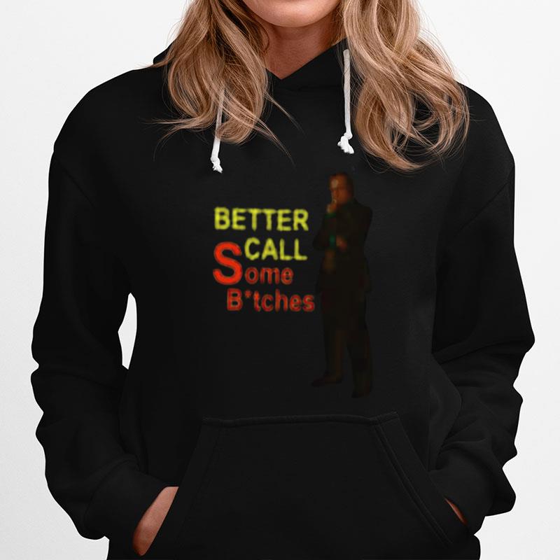Better Call Some Bitches Saul Goodman Hoodie