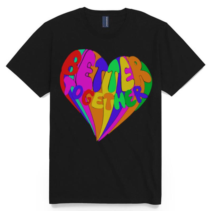 Better Together Colorful Abstract Heart T-Shirt