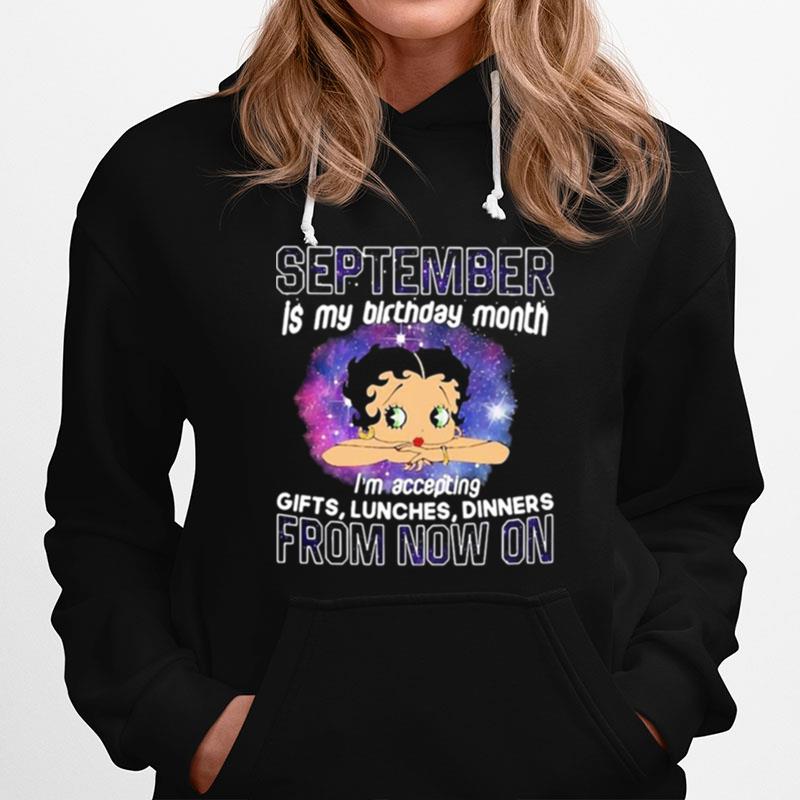Betty Boop September Is My Birthday Month From Now On Hoodie