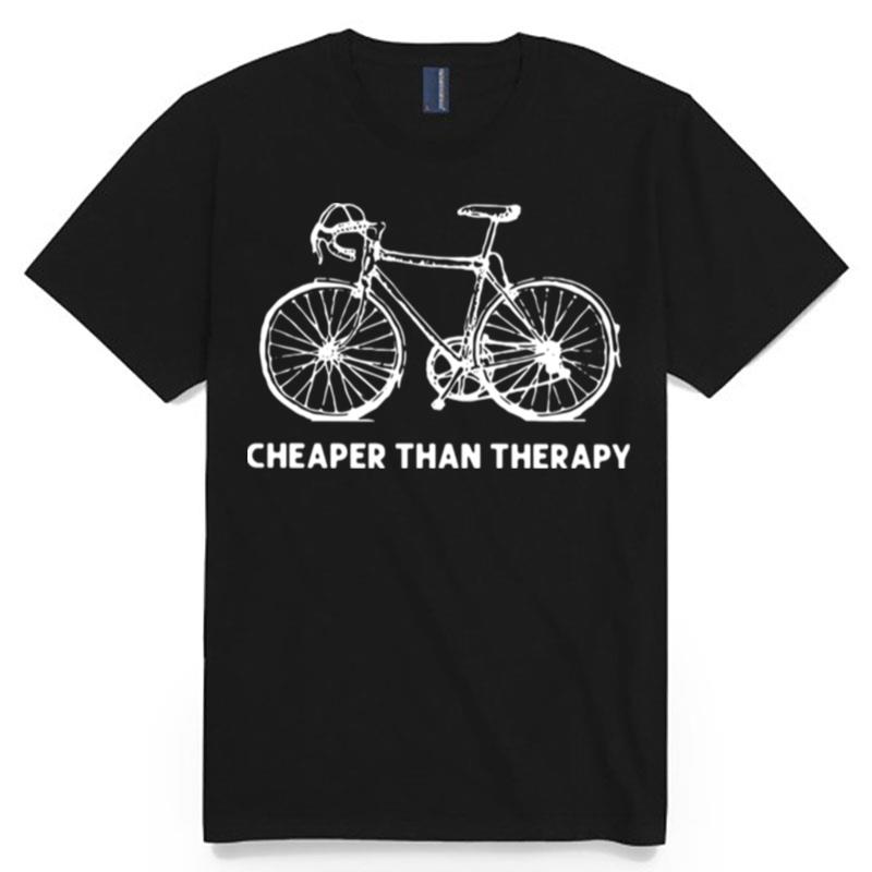 Bicycle Cheaper Than Therapy T-Shirt