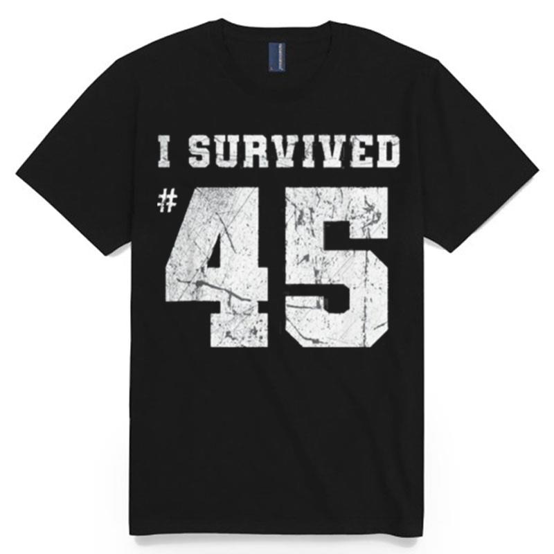 Biden Election Victory Team I Survived 45 Humor T-Shirt
