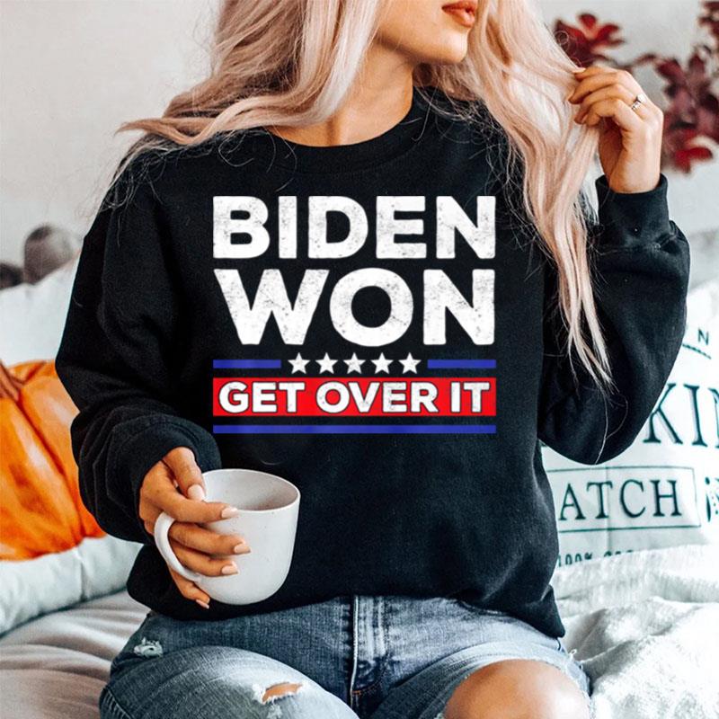 Biden Won Get Over It Stars Election Anti Trump President Sweater