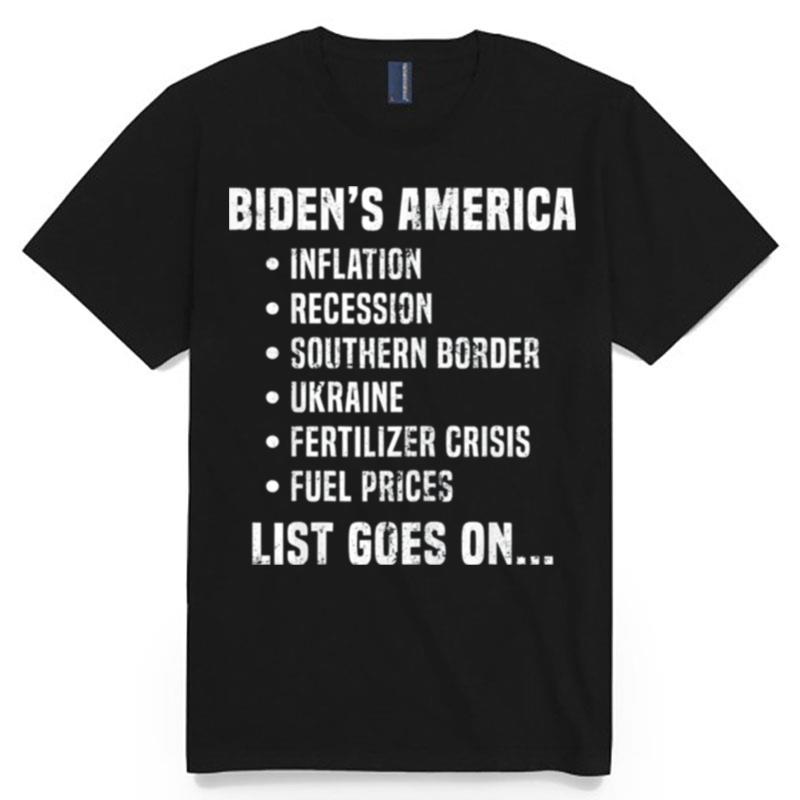 Bidens America Inflation Recession Fuel Prices List Goes On T-Shirt