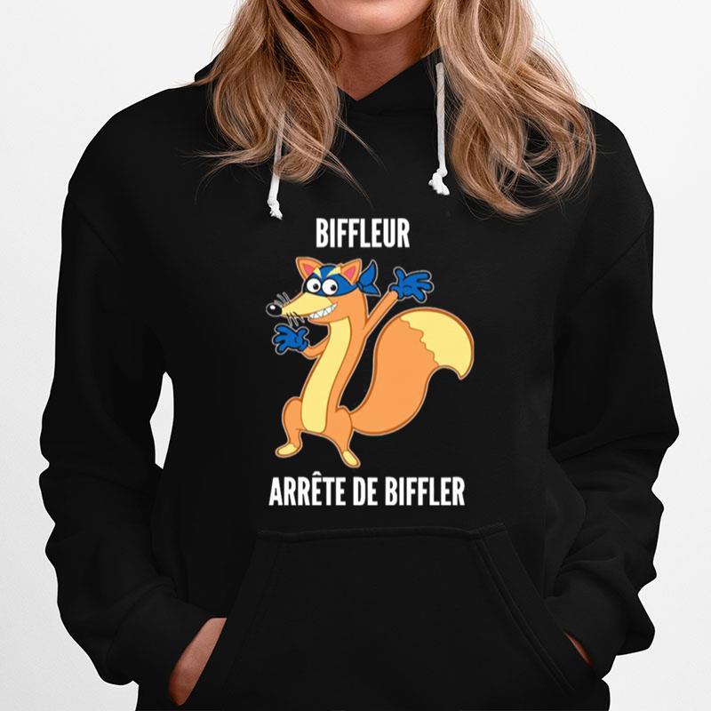 Bifleur Arrete De Biffler Hoodie