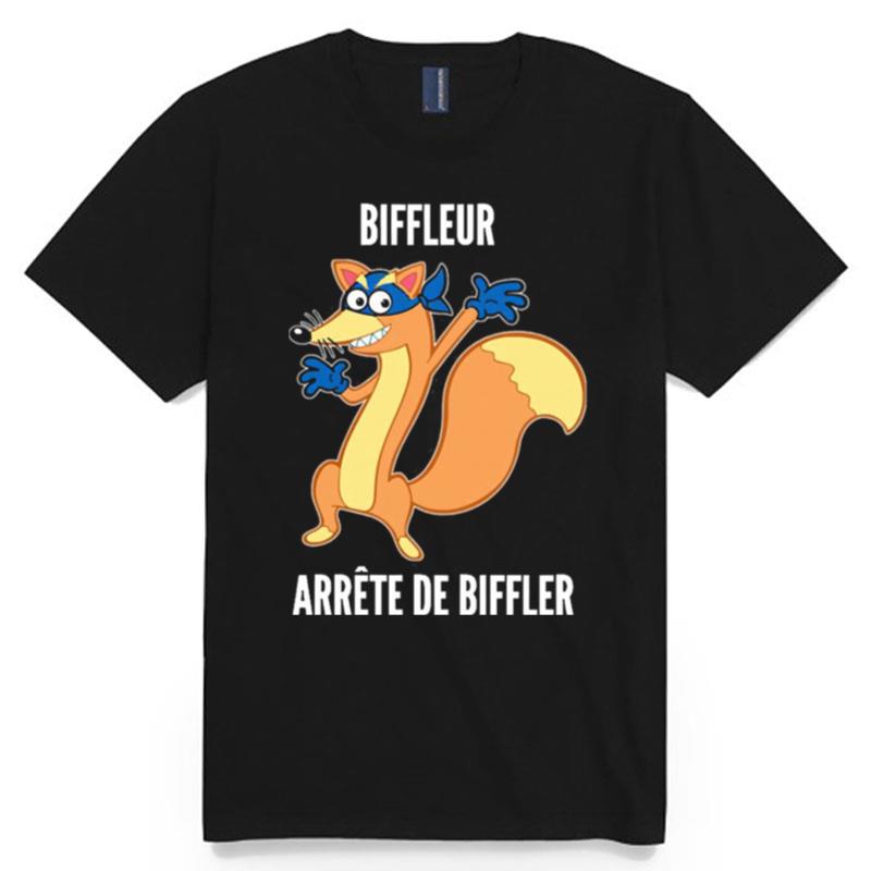 Bifleur Arrete De Biffler T-Shirt