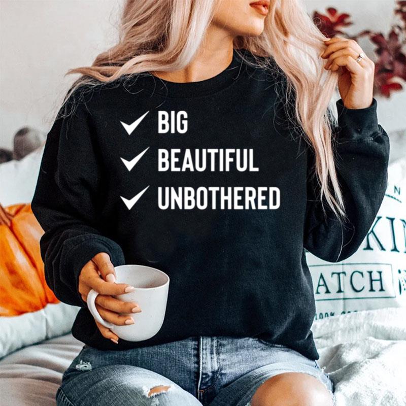 Big Beautiful Unbothered Sweater