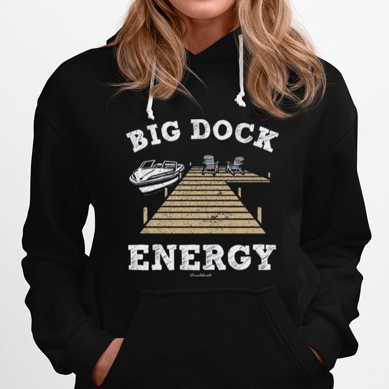 Big Dock Energy Hoodie