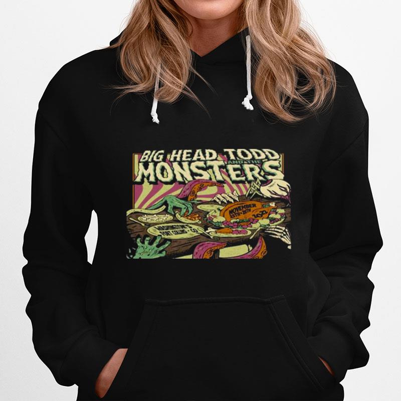 Big Head Todd And The Monsters Fort Collins Nov 26 2022 Hoodie