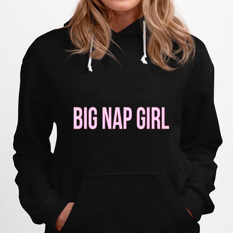 Big Nap Girl Hoodie
