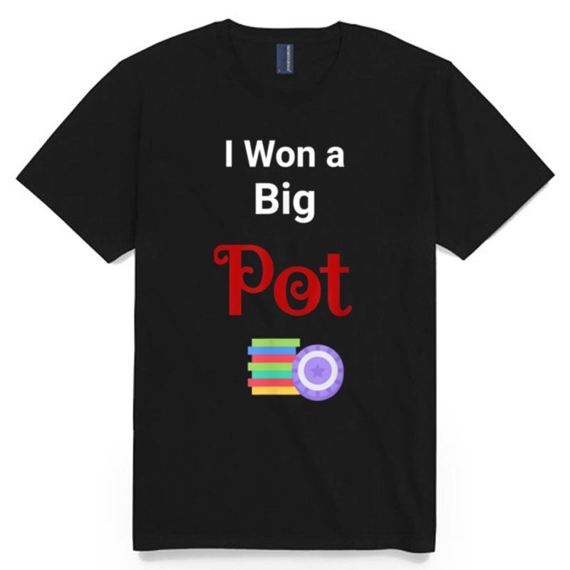 Big Pot Poker T-Shirt