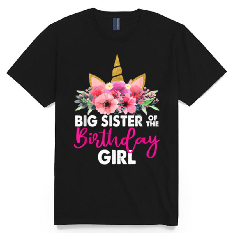 Big Sister Of The Birthday Girl Mother Unicorn T-Shirt