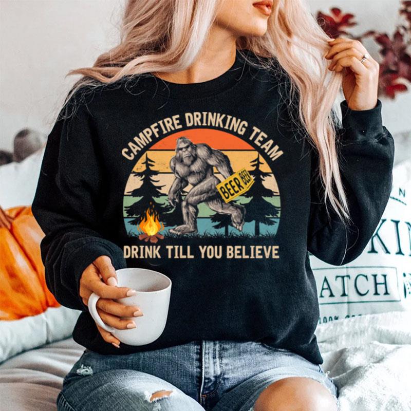 Bigfoot Campfire Drinking Team Drink Till You Believer Vintage Sweater