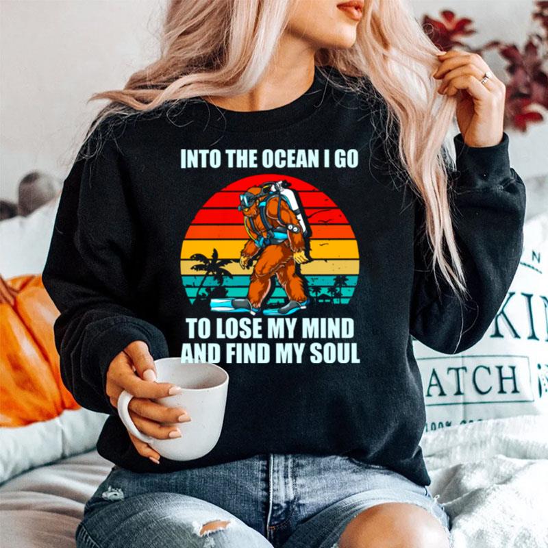 Bigfoot Into The Ocean I Go To Lose My Mind And Find My Soul Vintage Sweater