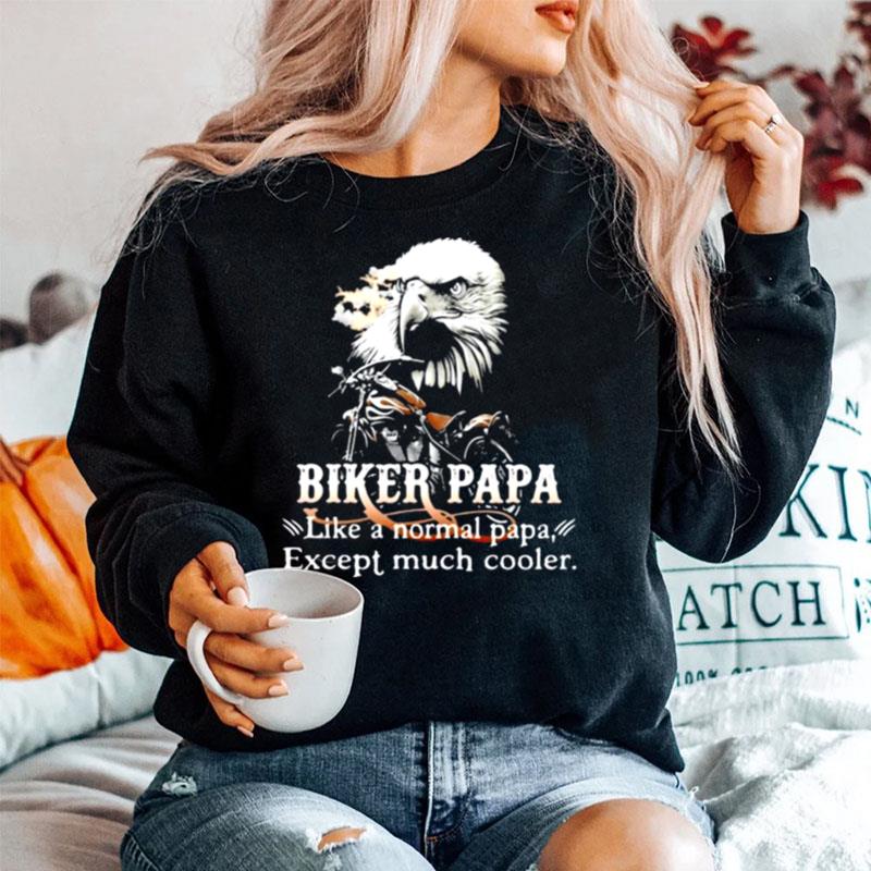 Biker Papa Like A Normal Papa Except Much Cooler Owl Sweater